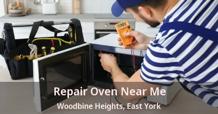Repair Oven Near Me Woodbine Heights, East York - ON
