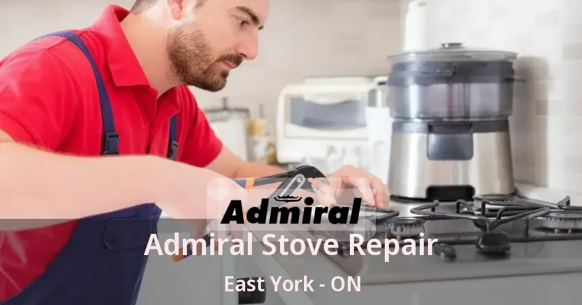 Admiral Stove Repair East York - ON