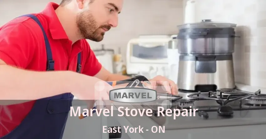 Marvel Stove Repair East York - ON