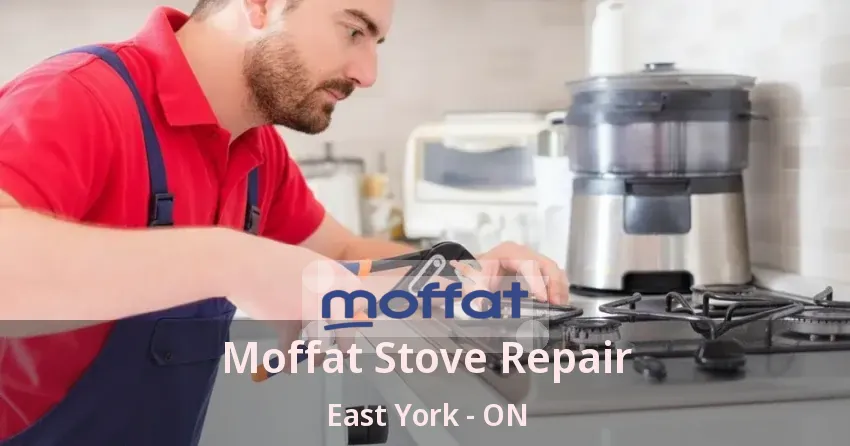 Moffat Stove Repair East York - ON
