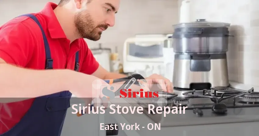Sirius Stove Repair East York - ON