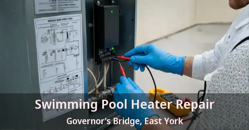 Swimming Pool Heater Repair Governor's Bridge, East York - ON