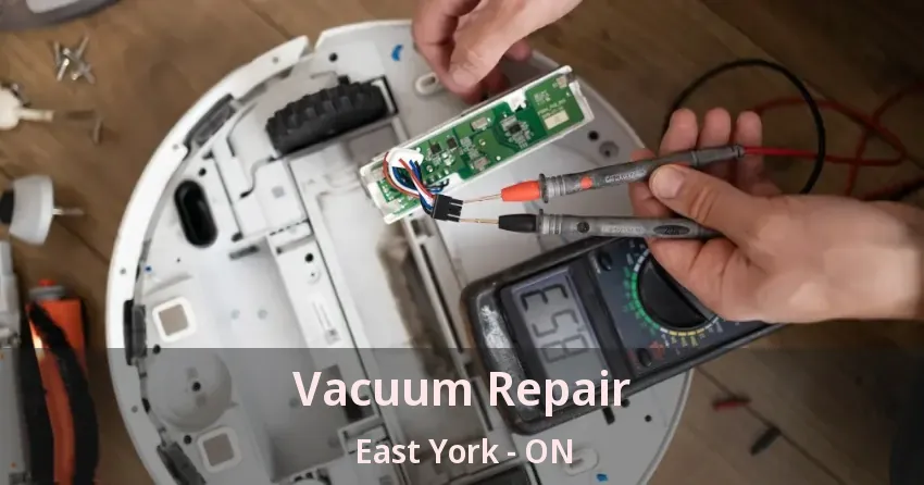 Vacuum Repair East York - ON