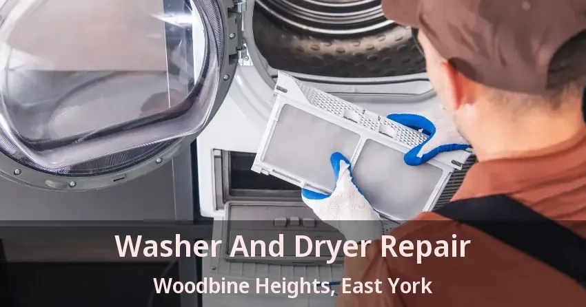 Washer And Dryer Repair Woodbine Heights, East York - ON