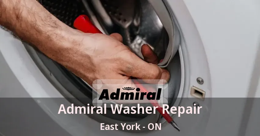Admiral Washer Repair East York - ON