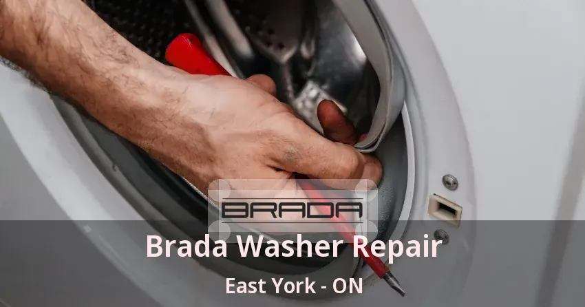 Brada Washer Repair East York - ON