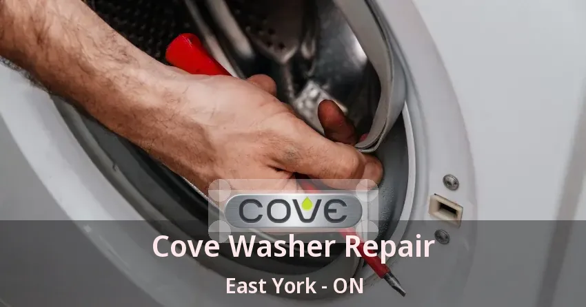 Cove Washer Repair East York - ON