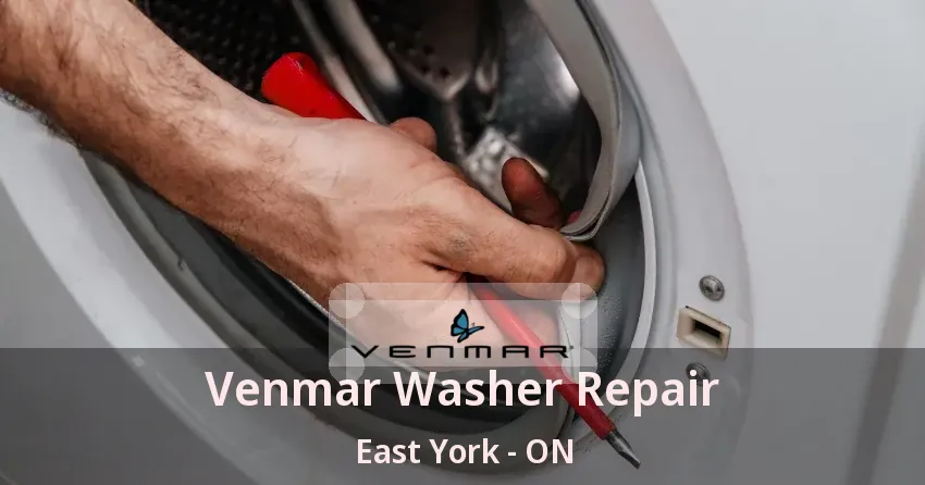 Venmar Washer Repair East York - ON