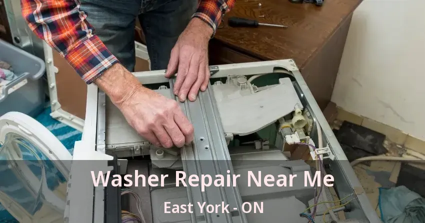 Washer Repair Near Me East York - ON