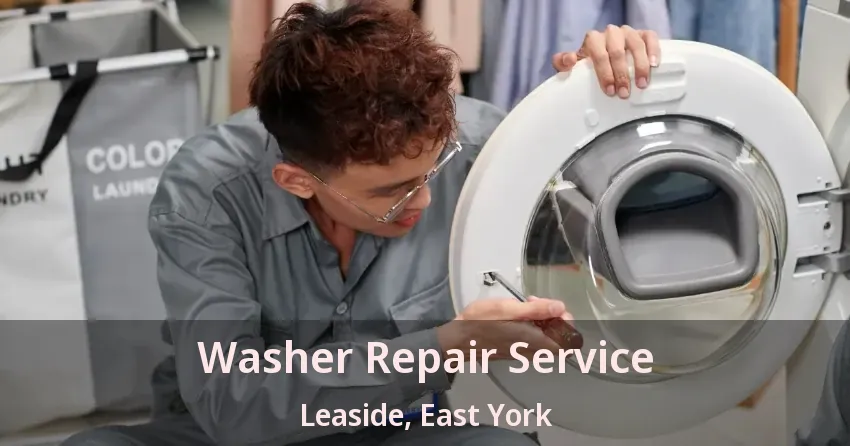 Washer Repair Service Leaside, East York - ON