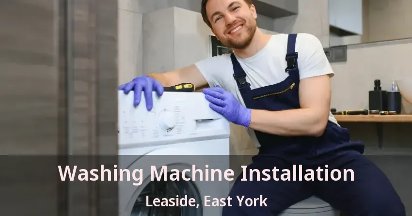 Washing Machine Installation Leaside, East York - ON